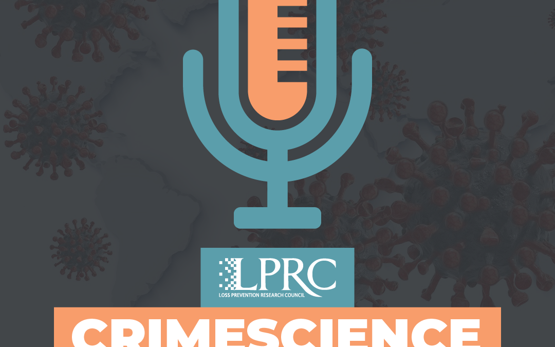 CrimeScience – COVID-19 Series: Episode 13 with Dr. Read Hayes, Tony D’Onofrio, and Tom Meehan